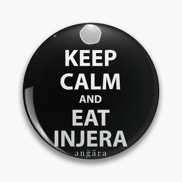 Item preview, Keep Calm and Eat Injera, Amharic (እንጀራ) designed and sold by MerchHouse.