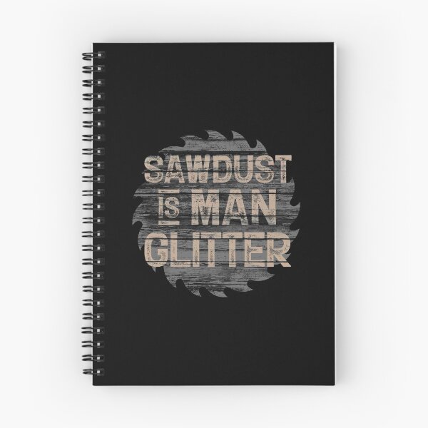 Item preview, Sawdust Is Man Glitter designed and sold by AscendMerch.