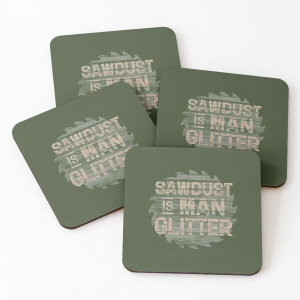 Item preview, Sawdust Is Man Glitter designed and sold by AscendMerch.