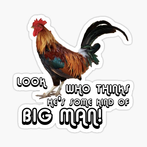 Item preview, LOOK WHO THINKS HE'S SOME KIND OF BIG MAN!  designed and sold by thegoldenratio4.