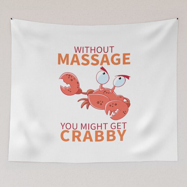 Item preview, Without Massage You Might Get Crabby designed and sold by AscendMerch.