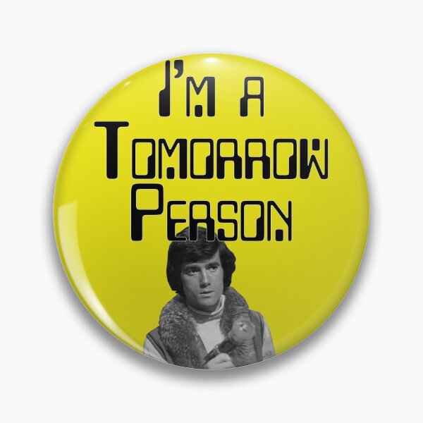 Item preview, I'm A Tomorrow Person - John designed and sold by SpikyNeil.