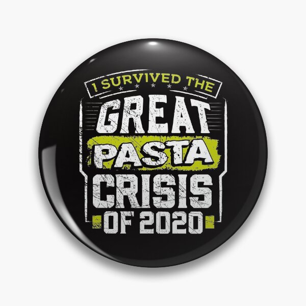 Item preview,  I Survived the Great Pasta Crisis Of 2020 designed and sold by RedmonsDesigns.