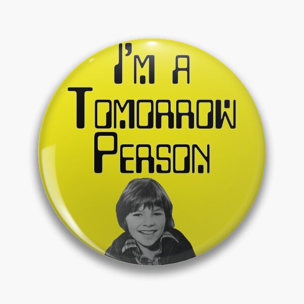 Item preview, I'm A Tomorrow Person - Andrew designed and sold by SpikyNeil.