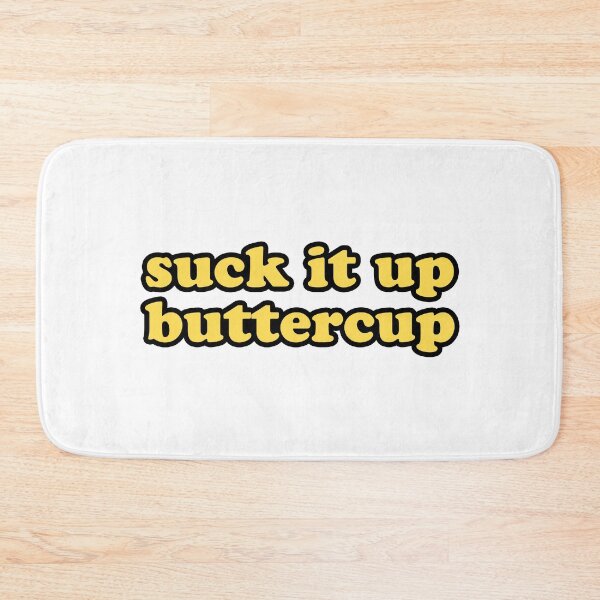 Item preview, Suck It Up Buttercup designed and sold by maniacfitness.