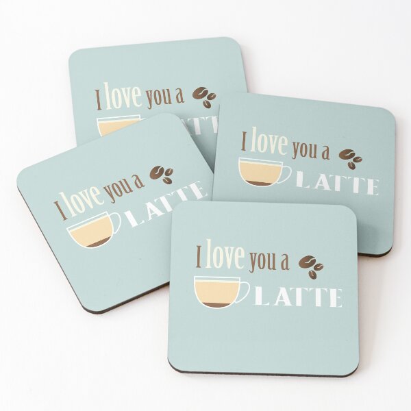 Item preview, I love you a LATTE designed and sold by mcerlandgray.