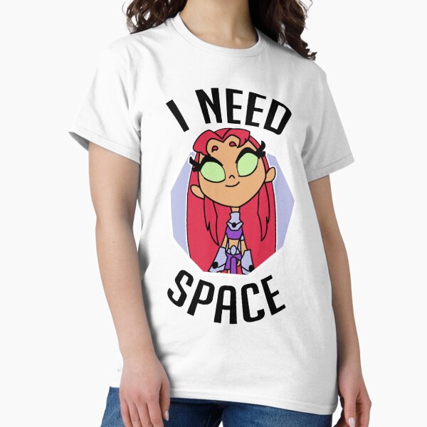 Item preview, Starfire - I Need Space (Black lettering) designed and sold by Mike Roodenburg.