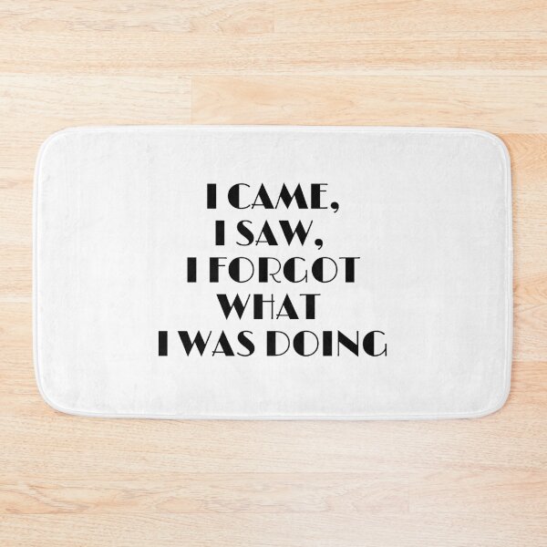 Item preview, Copy of I Came I Saw I Forgot What I Was Doing T-shirt designed and sold by Oussamamehenni.