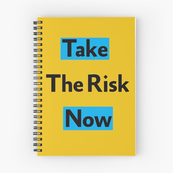 Item preview, Take The Risk Now designed and sold by djaber1998.