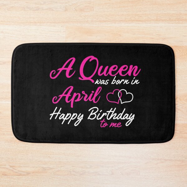Item preview, A Queen was born in April Happy Birthday designed and sold by timizar.