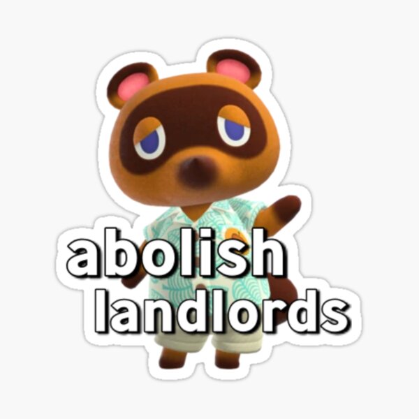 Tom Nook - Abolish Landlords Sticker