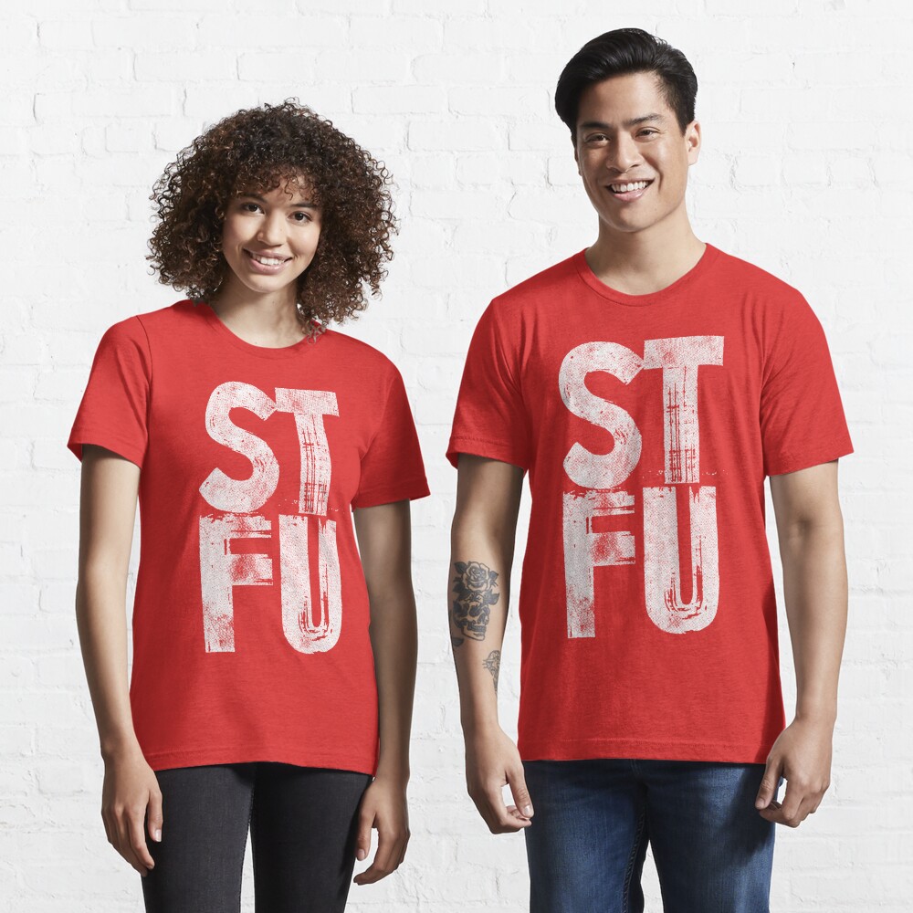 STFU Essential T-Shirt