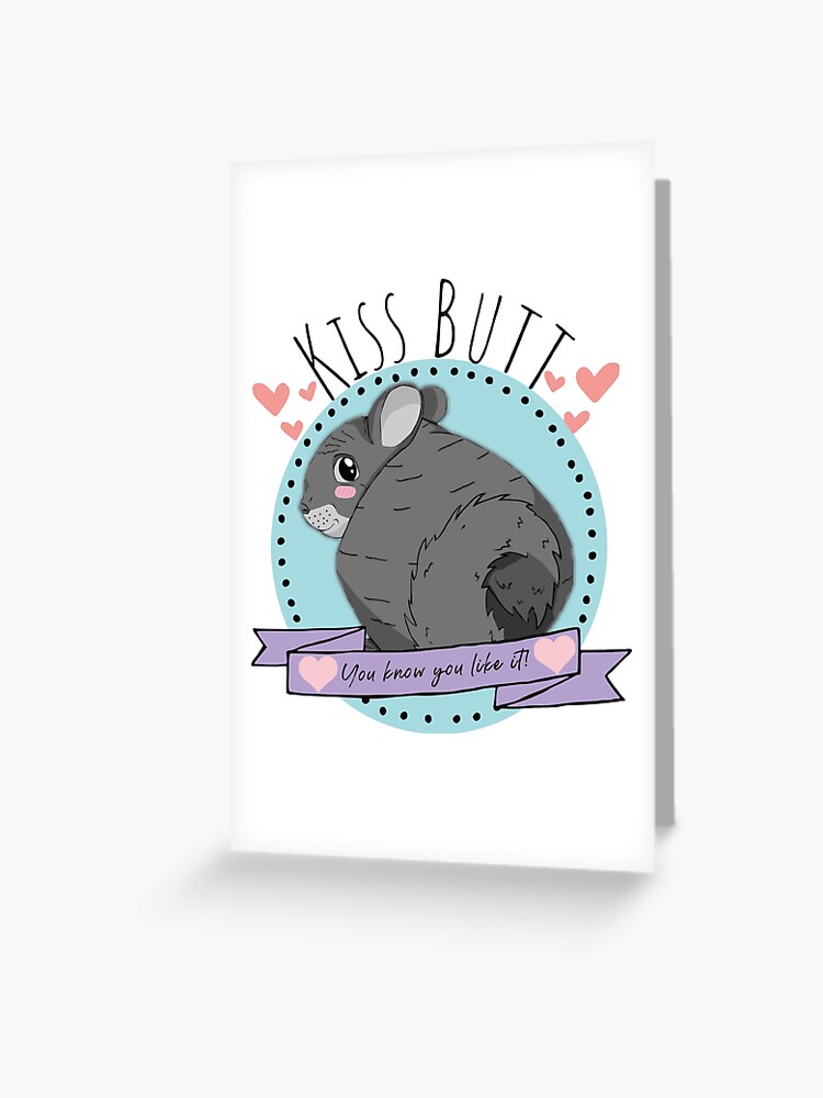 Carte De Vœux Baiser Cul Mignon Chinchilla Par Midcrdmanifesto Redbubble
