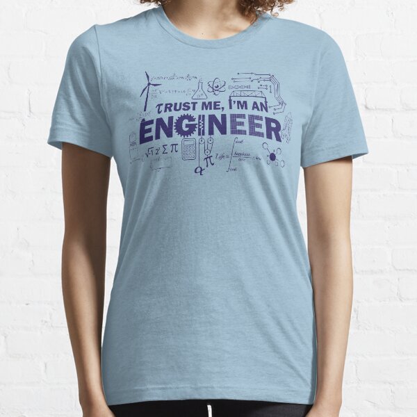 Yeah, I'm An Engineer Essential T-Shirt