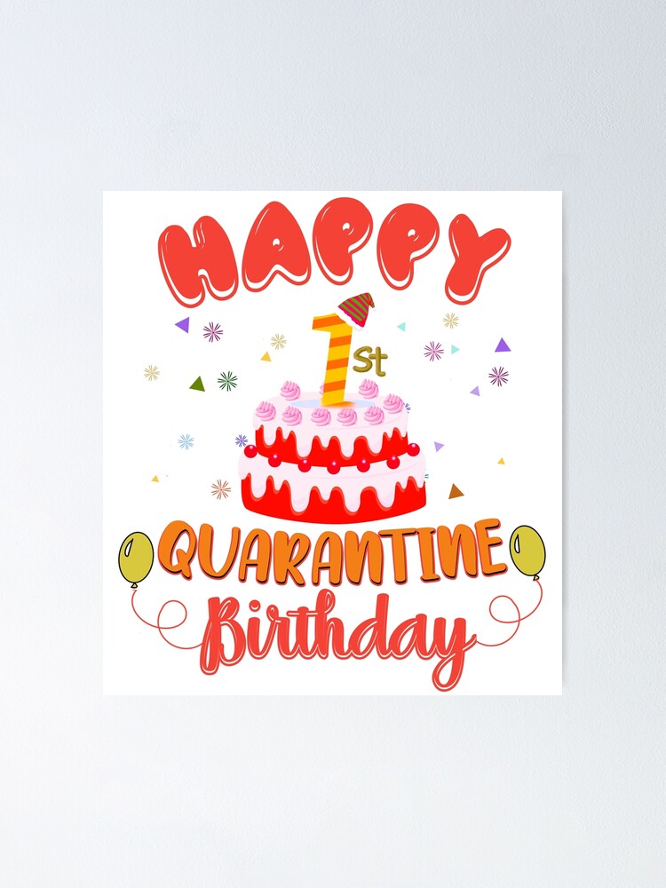 Happy 1st quarantine birthday funny gift