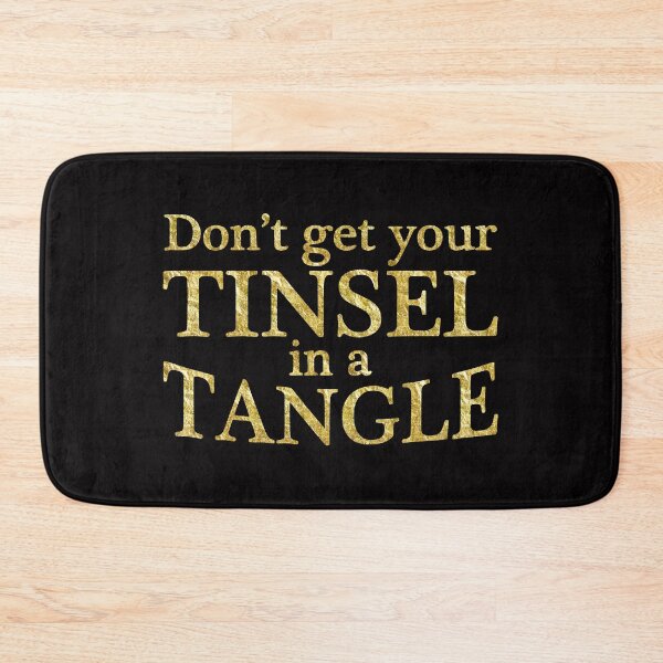 Item preview, Christmas party quote - Don't get your tinsel in a tangle - gold glitter effect - Christmas funny quote designed and sold by Latch Farm  Studios.