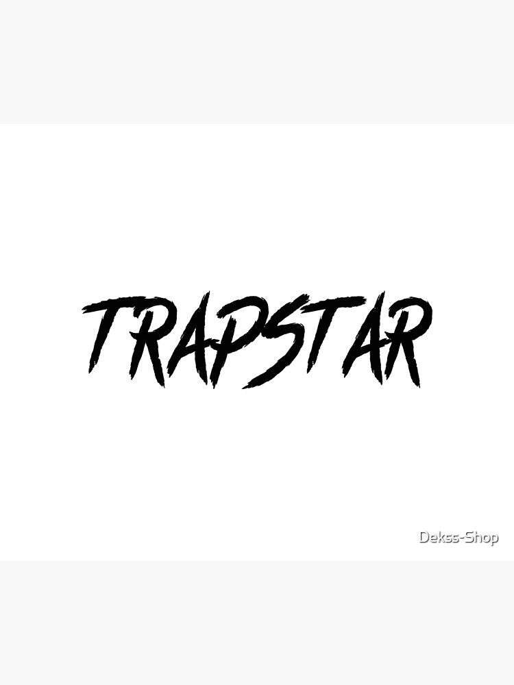 trapstar-poster-by-dekss-shop-redbubble