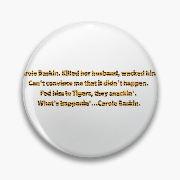 Item preview, Carole Baskin designed and sold by kcgfx.