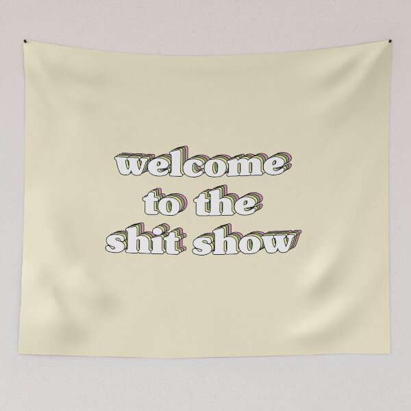 Item preview, welcome to the sh*t show pastel designed and sold by PWRCT.