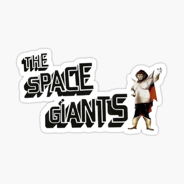 Item preview, THE SPACE GIANTS designed and sold by gadgetworld.