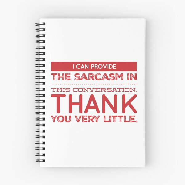 Item preview, I Can Provide The Sarcasm In This Conversation, Thank You Very Little. designed and sold by OfferHeat.