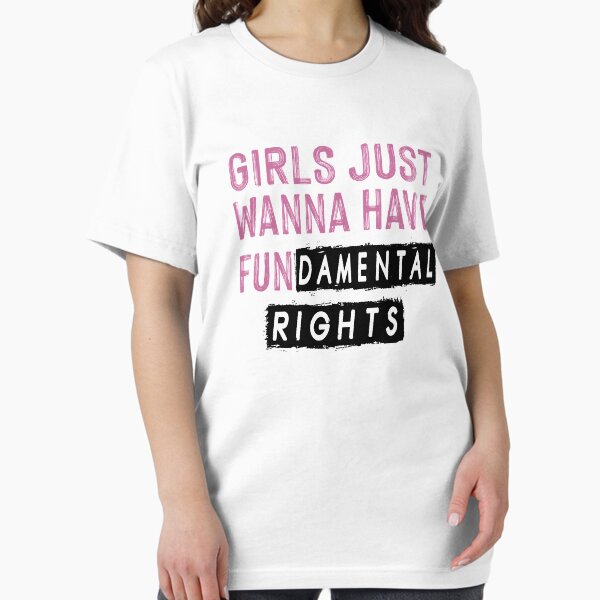 Item preview, Girls Just Wanna Have Fun-Damental Human Rights Shirt | Feminist Shirt | Girls Just Wanna Have Fundamental Human Rights | designed and sold by Noussairox.