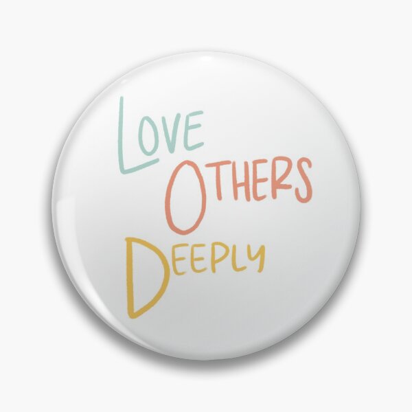 Item preview, Love Others Deeply designed and sold by megsmallz.