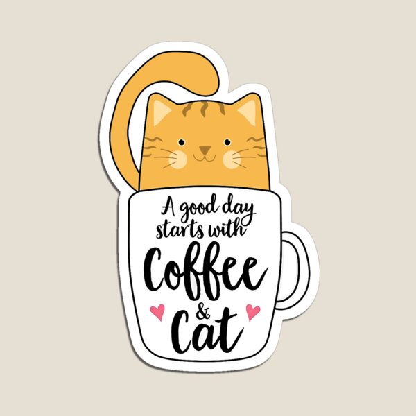 Good Days Start With Coffee And Cat T-Shirt Magnet for Sale by  Dodgefashion