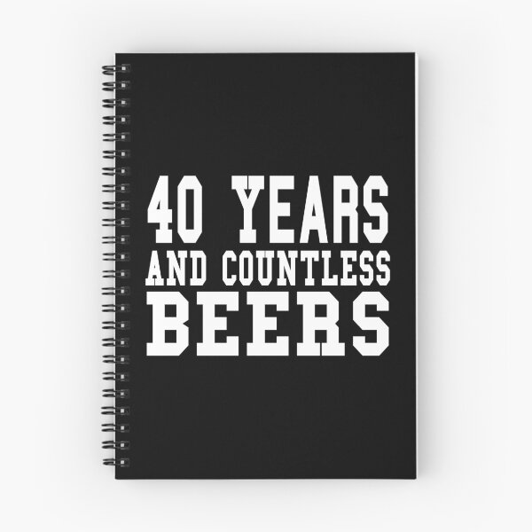 Item preview, 40 Years And Countless Beers - Birthday Beer Lovers graphic designed and sold by RedmonsDesigns.