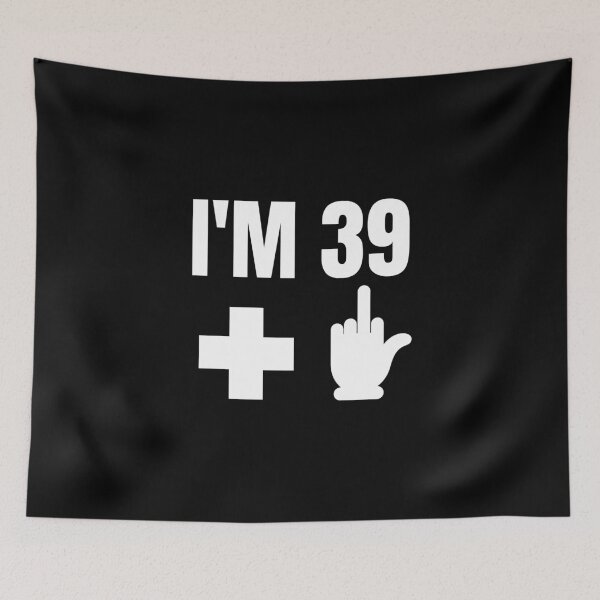 Item preview, I'm 39 Plus Middle Finger - Funny 40th Birthday graphic designed and sold by RedmonsDesigns.
