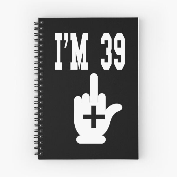 Item preview, I'm 39 Plus Middle Finger - Funny 40th Birthday design designed and sold by RedmonsDesigns.