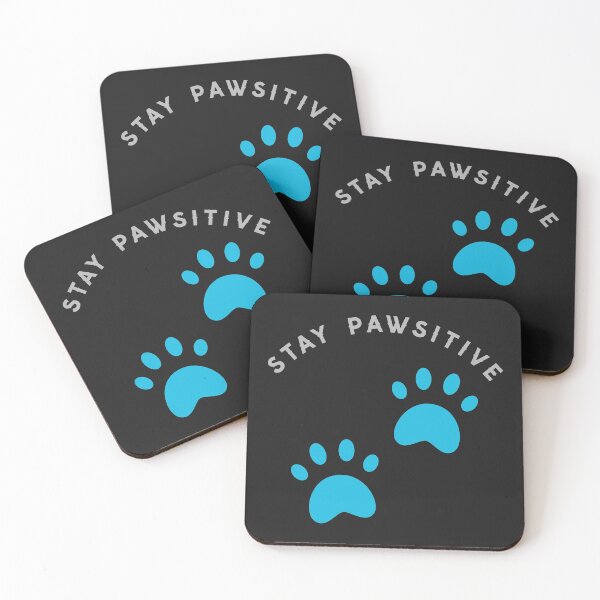 Item preview, stay pawsitive ,stay positive.  designed and sold by ninjapineapple.