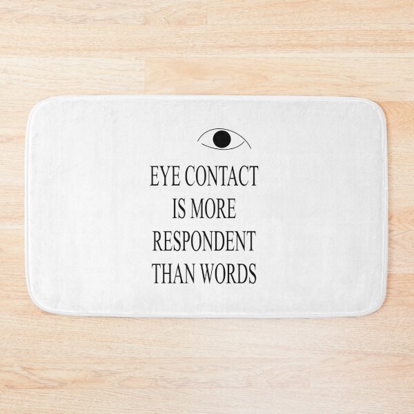 Item preview, Eye contact is more respondent than words designed and sold by Redmoon9.