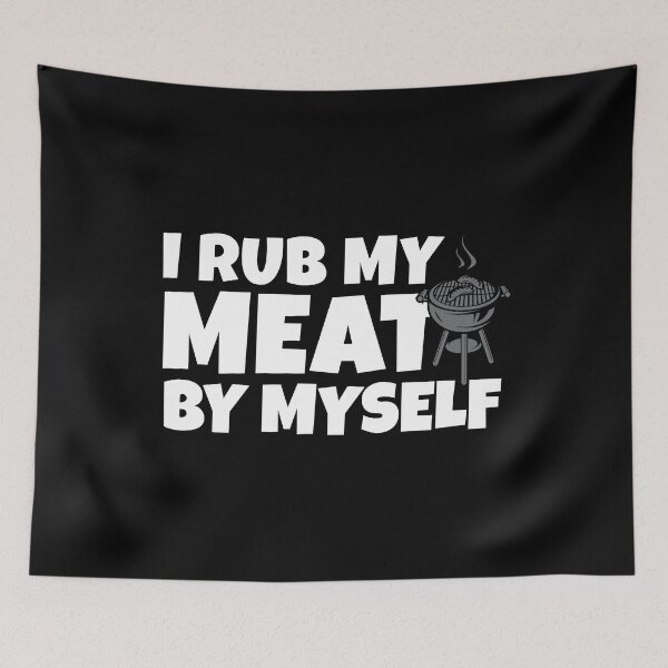 Item preview, I Rub My Meat Funny BBQ Lover designed and sold by casestees.