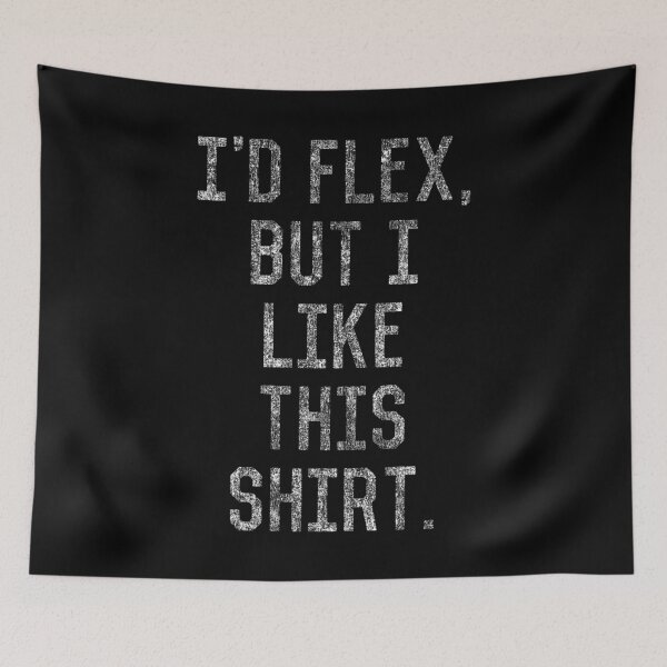Item preview, Vintage I'd Flex But I Like This Shirt designed and sold by flippinsg.