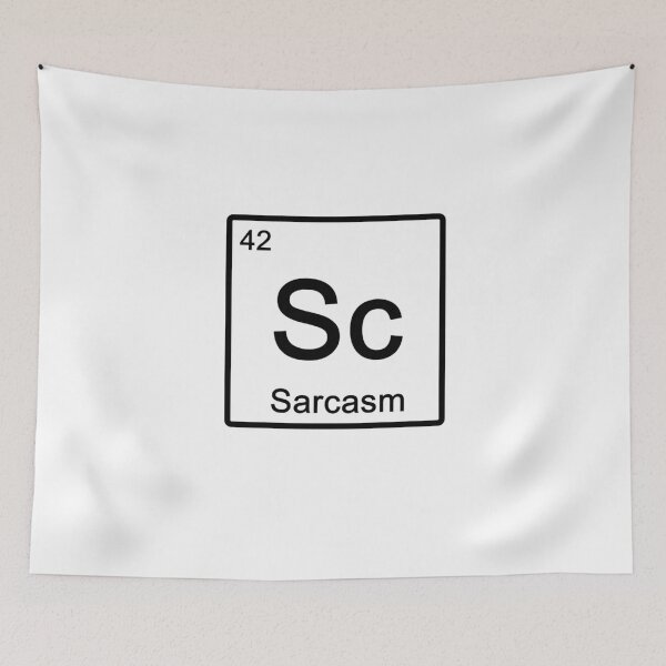 Item preview, Sarcasm Chemistry Element Chemist Science Nerd designed and sold by LeMuesch.