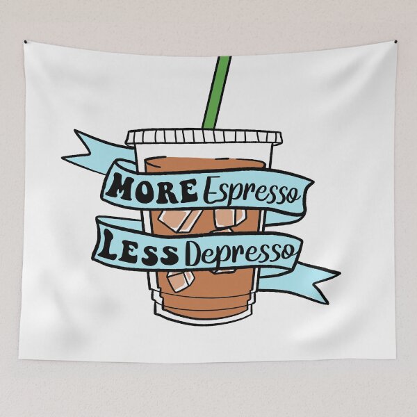 Item preview, More Espresso Less Depresso  designed and sold by PunArtist.