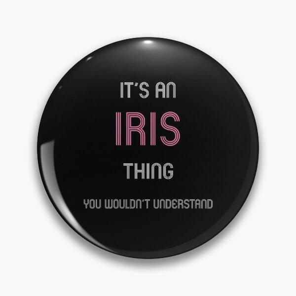 Item preview, Iris Its A Name Thing Custom Gift designed and sold by mixwebshop.