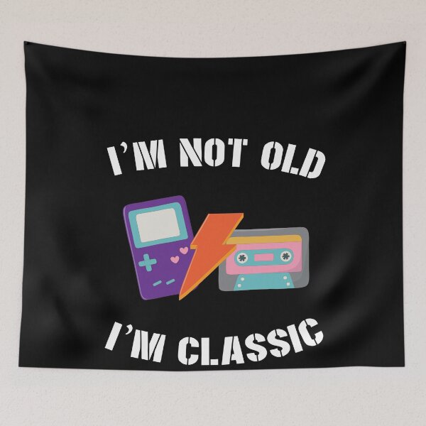 Item preview, I'm Not Old I'm Classic designed and sold by Merch By ika.