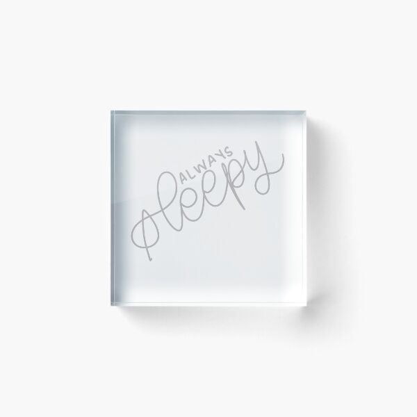 Item preview, Always sleepy designed and sold by hcb196.