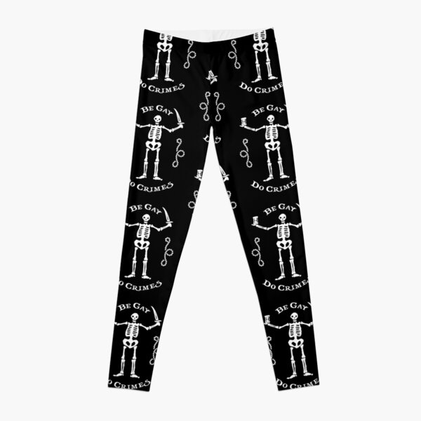 Black Sails - Be Gay Do Crimes Leggings