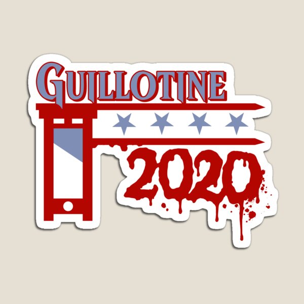 Guillotine 2020 Magnet