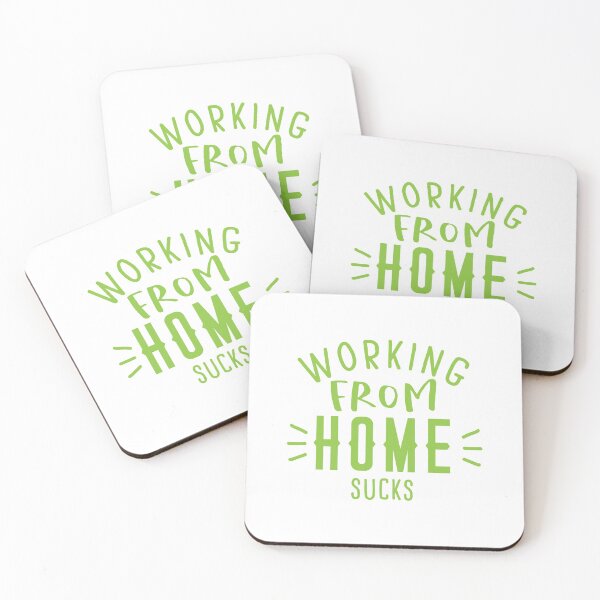 Item preview, WORKING FROM HOME SUCKS designed and sold by jazzydevil.