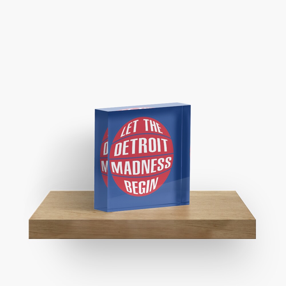 Let the Detroit Madness Begin - Basketball Design Acrylic Block