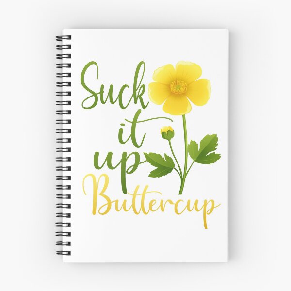 Item preview, Suck it up Buttercup - Wildflower Design  designed and sold by ViralTease.