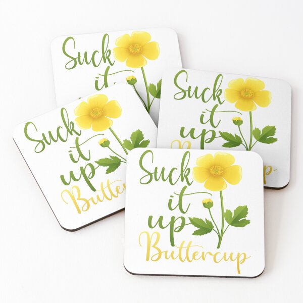 Item preview, Suck it up Buttercup - Wildflower Design  designed and sold by ViralTease.