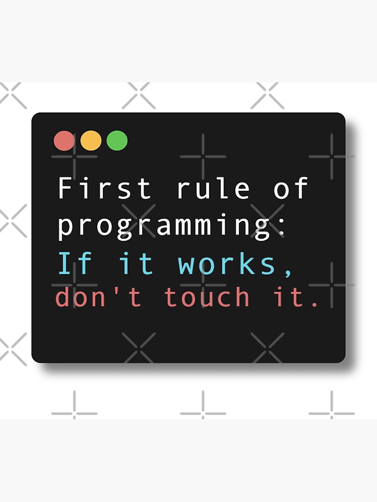 Thumbnail 3 von 3, Poster, Erste Regel der Programmierung designt und verkauft von justinacele.