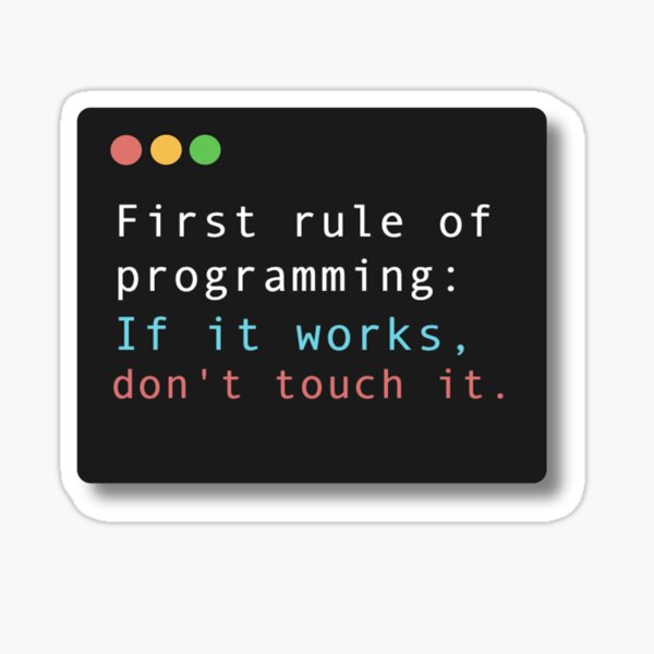 First Rule of Programming Sticker