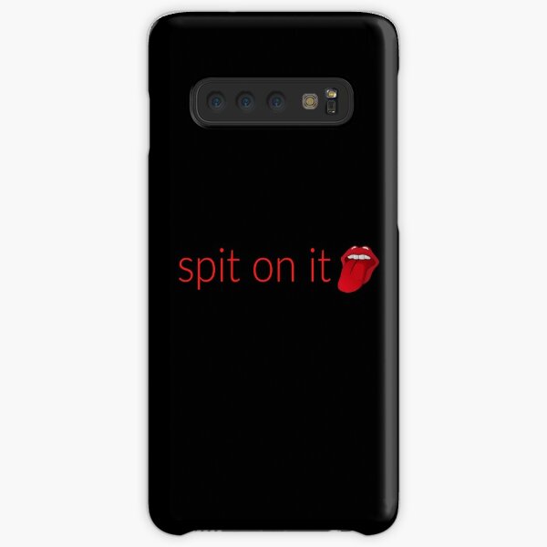 Spit On It Cases For Samsung Galaxy Redbubble