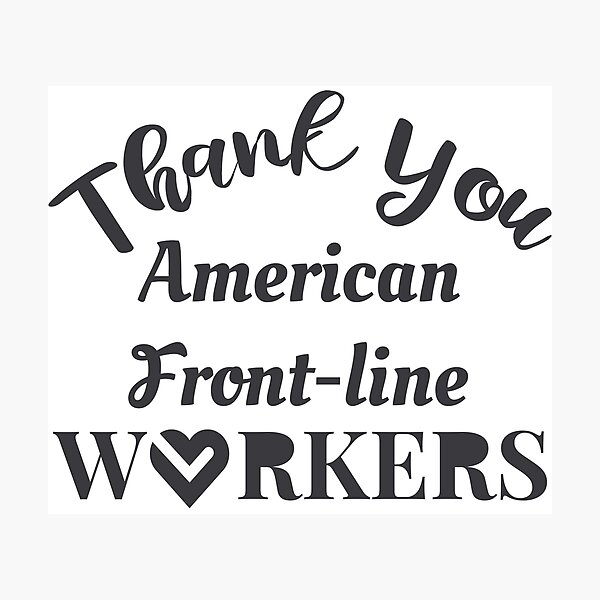 Item preview, Thank you American Front-line Wrokers designed and sold by marosharaf.